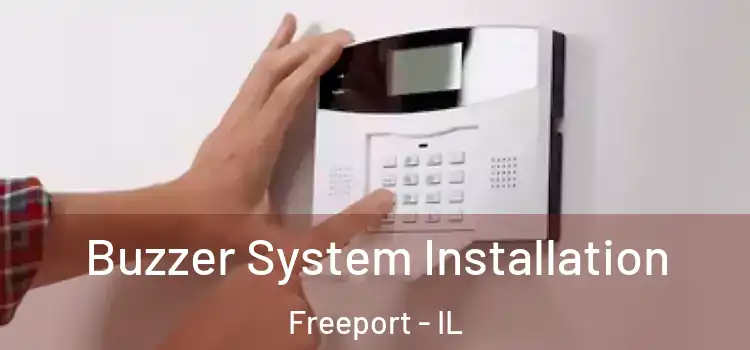  Buzzer System Installation Freeport - IL
