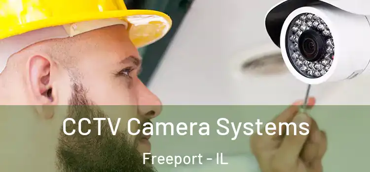  CCTV Camera Systems Freeport - IL