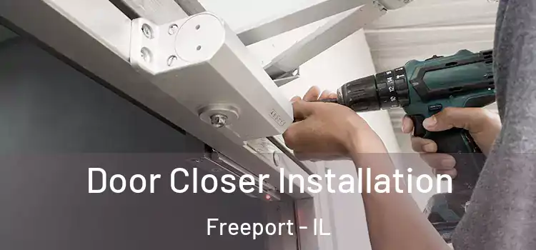 Door Closer Installation Freeport - IL