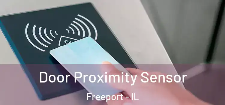  Door Proximity Sensor Freeport - IL