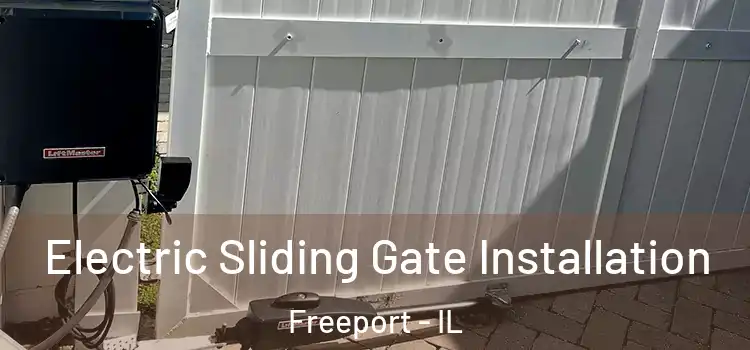  Electric Sliding Gate Installation Freeport - IL