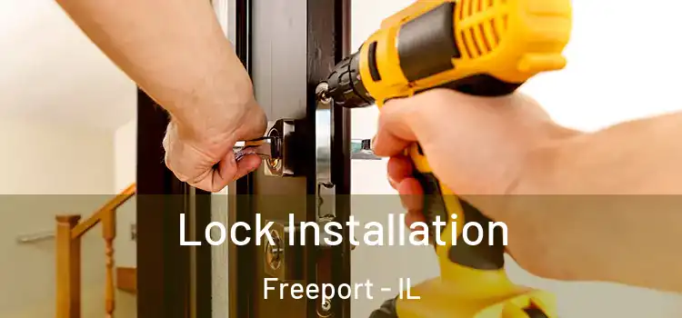  Lock Installation Freeport - IL