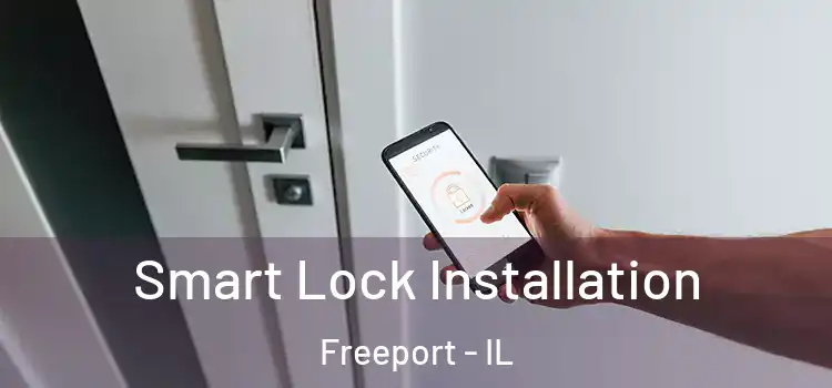  Smart Lock Installation Freeport - IL